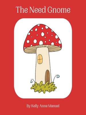 cover image of The Need Gnome